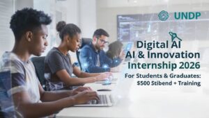 UNDP Remote Digital AI & Innovation Internship 2026 For Students & Graduates: $500 Stipend + Training