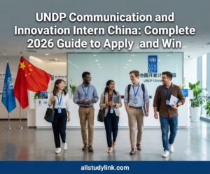 UNDP Communication and Innovation Intern China: Complete 2026 Guide to Apply and Win