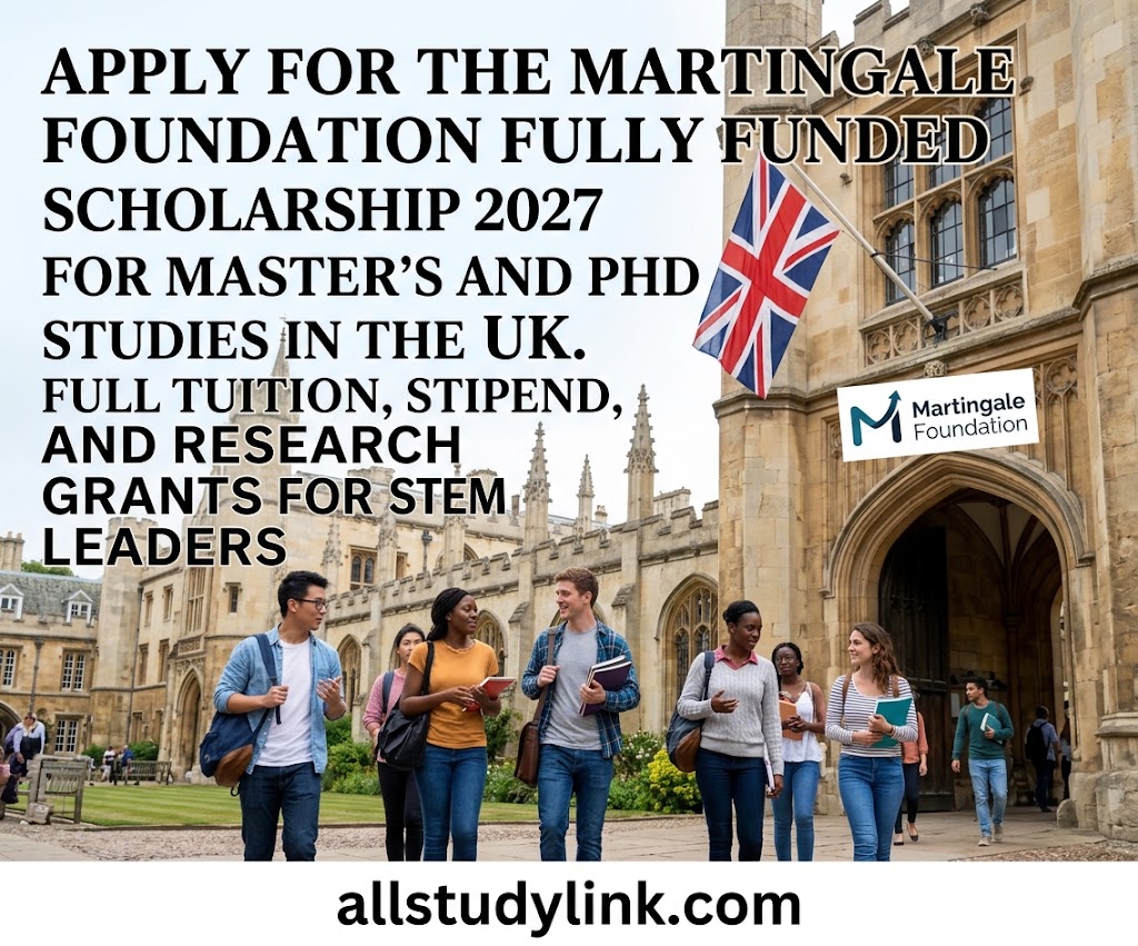 Martingale Foundation Fully Funded UK Scholarship 2027: Masters + PhD: Full Application Guide