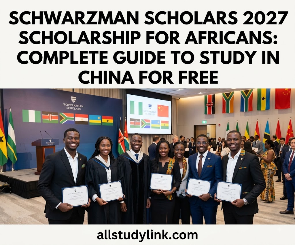 Schwarzman Scholars 2027 Scholarship for Africans: Complete Guide to Study in China for Free