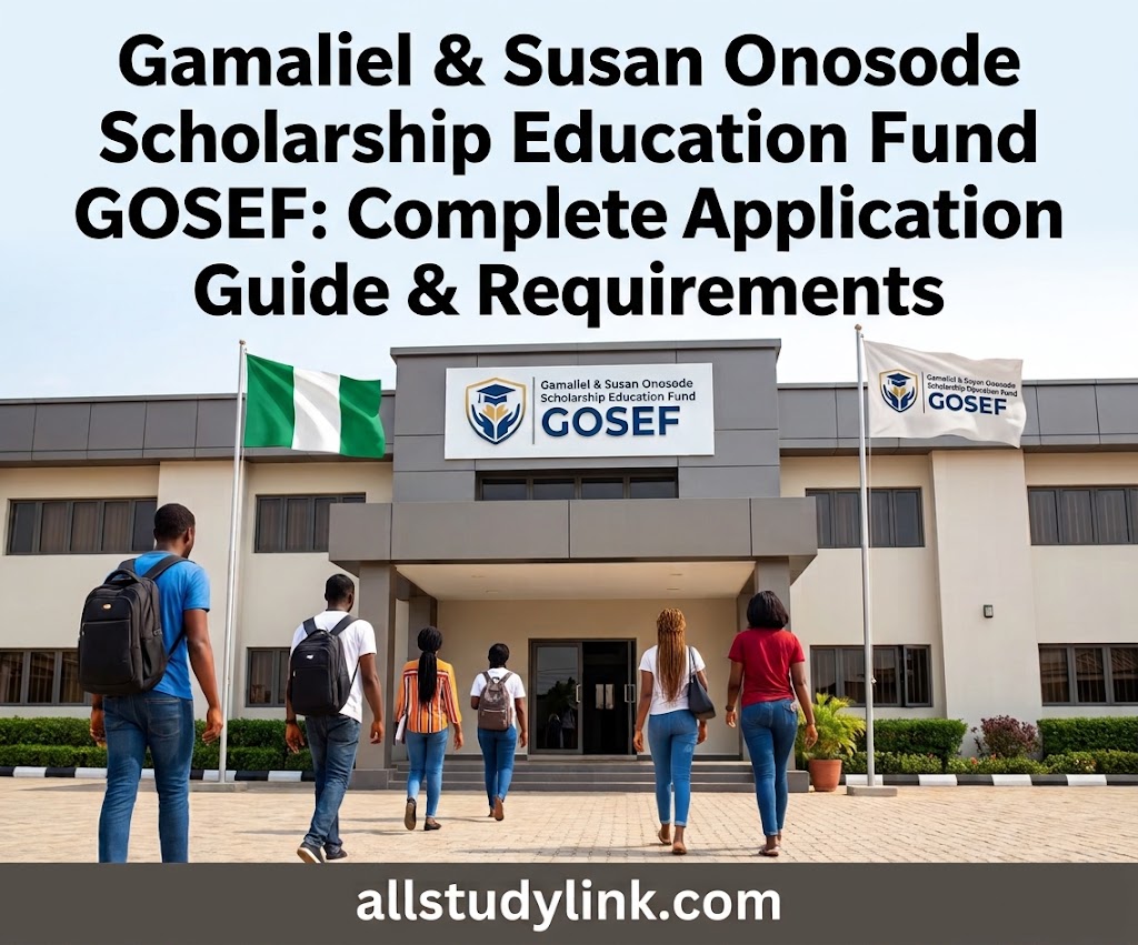 Gamaliel & Susan Onosode Scholarship Education Fund GOSEF: Complete Application Guide & Requirements